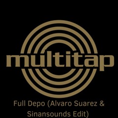 LNDKHNEDITS020 Multitap - Full Depo (Alvaro Suarez & SinanSounds Edit)FREE DOWNLOAD