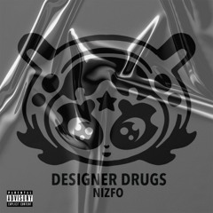 Designer Drugs - @nizfo (Prod. @prod.koda)