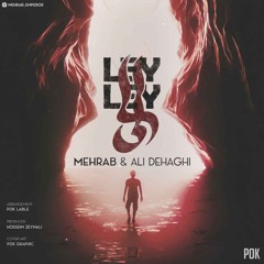 Ley Ley (feat. Ali Dehaghi)
