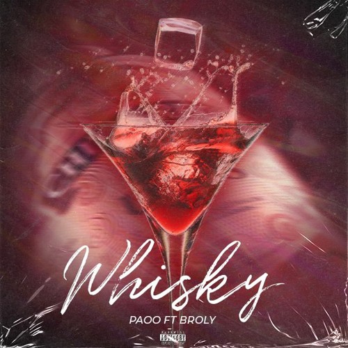 Whisky - Paoo ft Broly