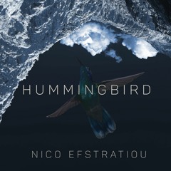 Nico Efstratiou - Hummingbird [Out 28-05-2021]