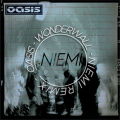 Oasis - Wonderwall (Niemi Remix)〚Afro House〛