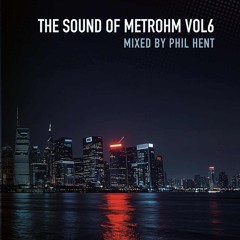 Metrohm vol 6 in the mix