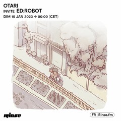 Otari invite Ed:Robot - 15 Janvier 2023