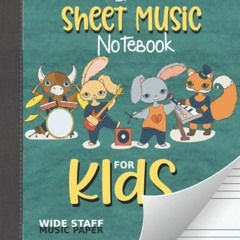 [Access] KINDLE PDF EBOOK EPUB Blank Sheet Music Notebook for Kids | Wide Staff Msic