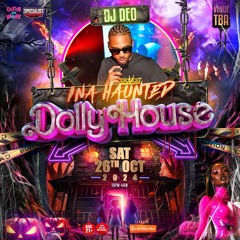 2024 NEW SCHOOL BASHMENT MIX @ THE HAUNTED DOLLY HOUSE FT DJ DEO