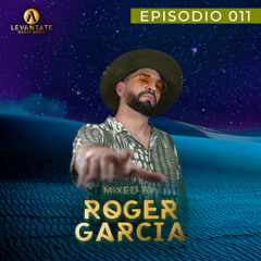 LEVANTATE Radio Show Ep 011 Mixed By Roger Garcia Afrohouse, Latin House & Latin Tech