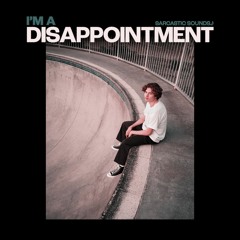 Disappointment ft. Rxseboy