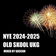 NYE 2024 - 2025 UKG Old Skool Classics / UK Garage