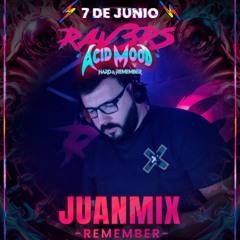 Juanmix @ RAV3RS ACID MOOD (07.06.25)