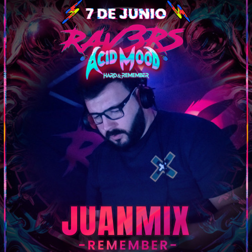 Juanmix @ RAV3RS ACID MOOD (07.06.25)