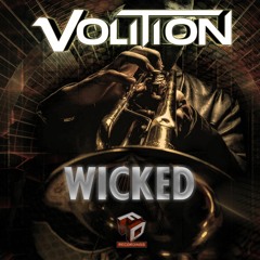 Volition - Wicked - Out Now on Faction Digital Recordings FDR