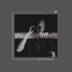 DEEP MVMT Podcast #217 - Niklas Fischer