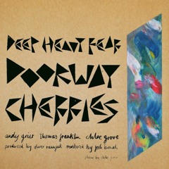 Deep Heavy Fear - Cherries