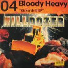 Bloody Heavy - What You Do To Me