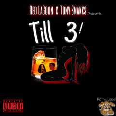 Till 3 - Red LaGoon (Prod. by ProlificChild Prod.)