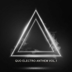 Electro Anthem Vol.1 (QuO EDM LiveMix)