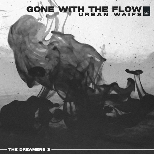 Urban Waifs - Gone With The Flow