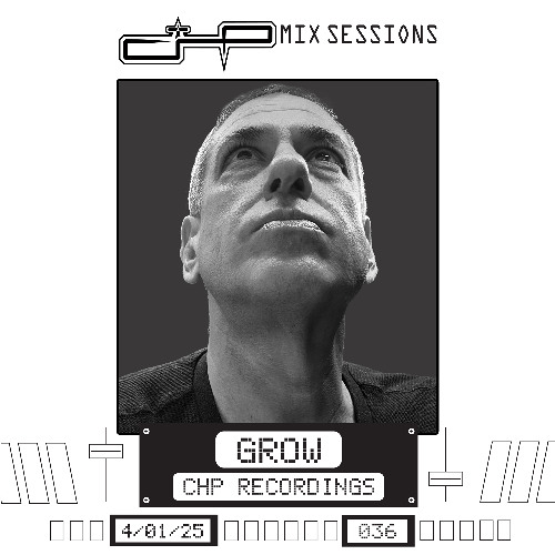 CHP Mix Sessions [036] - Grow