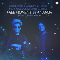 Christina Novelli & Peter Steele x Menno de Jong & Dan Harrison - Free Moment In Ananda (Bekim Izairi Mashup)