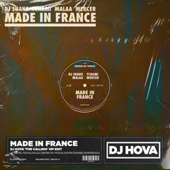 DJ Snake, Tchami, Malaa, Mercer v Tchami, Marten Horger- Made In France (DJ Hova 'The Calling' Edit)