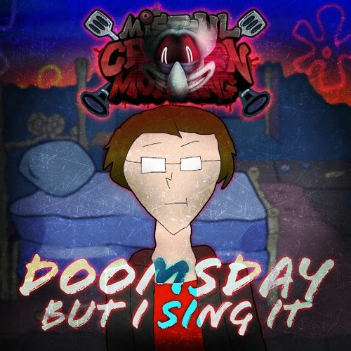 Doomsday but I sing it - Mistful Crimson Morning