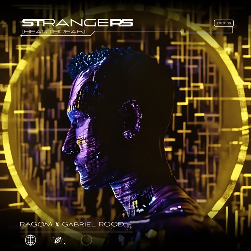 RAGOM X Gabriel Rood - Strangers (Heartbreak)