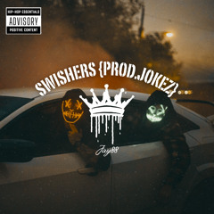 Swishers {Prod.Jokez}