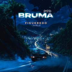 Bruma - Figueredo