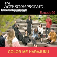 Ep 99 | COLOR ME HARAJUKU