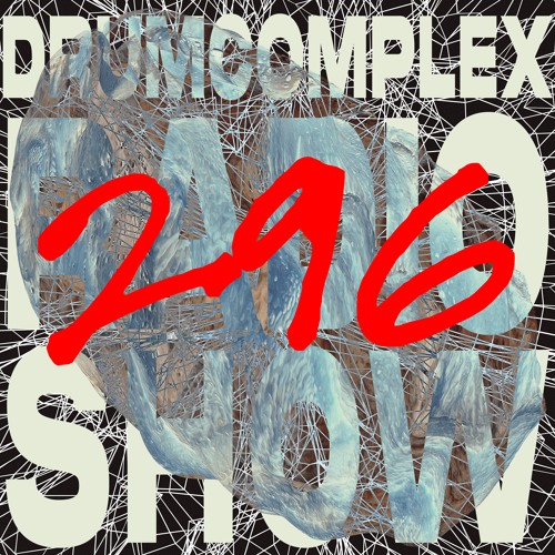 Drumcomplexed Radio Show 296 | Drumcomplex