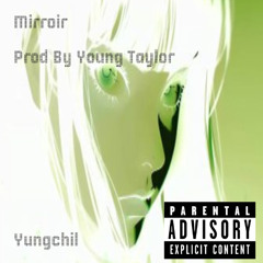 MIRROIR (Prod By Young Taylor)