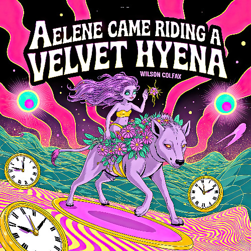Aelene Came Riding a Velvet Hyena (Songs of Summer #26)(READ NEW BIO!)