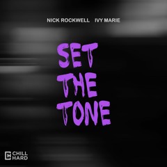 Nick Rockwell Ft. Ivy Marie - Set The Tone