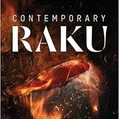[GET] EBOOK 📪 Contemporary Raku by Stephen Murfitt [EPUB KINDLE PDF EBOOK]
