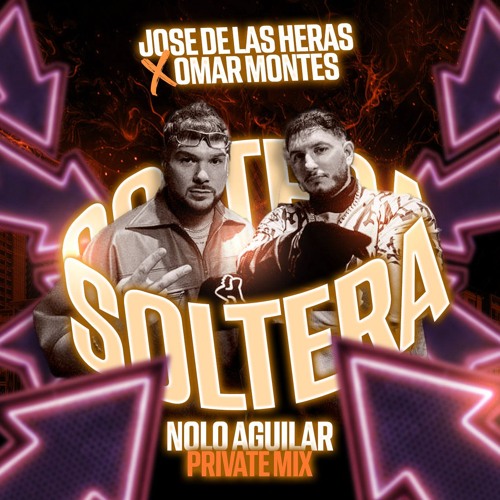 Soltera (Nolo Aguilar Private Mix)