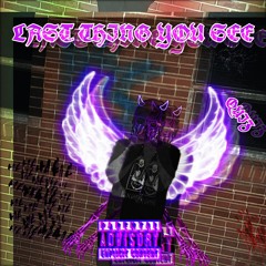 Last Thing You See (Prod. Walk Among Kings)