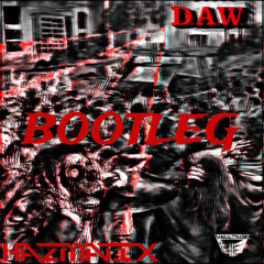 SPACE LACES - D.A.W (HAZMATIX BOOTLEG)