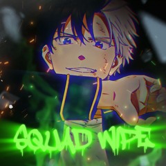 SQUAD WIPE feat. Oozaru [prod. CHEE$E]