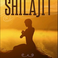 PDF (BOOK) Shilajit Complete Guide: Discover how the Ayurvedic ?Destroyer of Wea