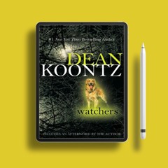 Watchers by Dean Koontz. Download Now [PDF]
