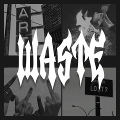 Waste - UDunnoMe (Clip)