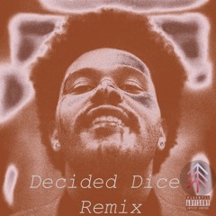 The Weeknd - Blinding Lights (Decided Dice Remix)