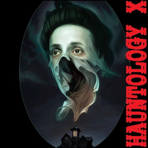 HAUNTOLOGY X