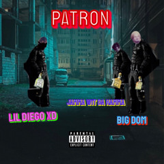 PATRON W Big Dom & Big C The Champ (prod bbq)