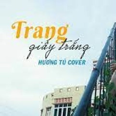 Trang Giấy Trắng | Phạm Trưởng | Hương Tú Cover