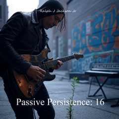 Passive Persistence 16
