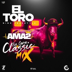 Nino Freestyle - El Toro (Dj Ama2 'En Cura' Classic Mix)