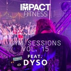 IMPACT FITNESS / GYM SESSIONS 15 - Dyso