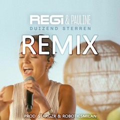 Regi & Pauline - Duizend Sterren (RoboticTraX / StarGZR Remix)